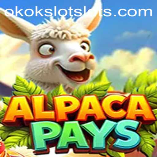 Exploring the Exciting World of AlpacaPays and OKOKSLOT