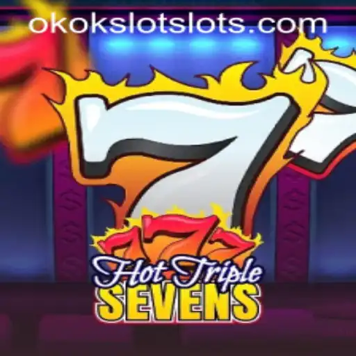 Immersive Gaming Experience with HotTripleSevens: A New Era with OKOKSLOT