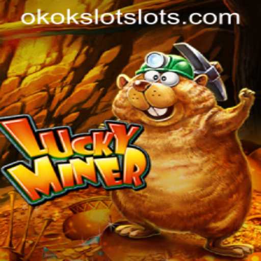 Exploring LuckyMiner: The New Era of OKOKSLOT