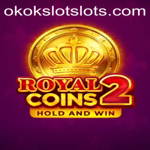 Exploring the Adventure of RoyalCoins2 with OKOKSLOT