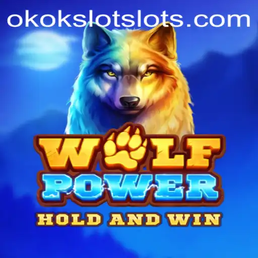 Exploring the Thrilling World of WolfPower: Unleash the Adventure with OKOKSLOT